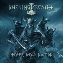 Burning Creation "Never Dead Nation" Digi